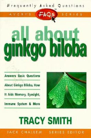 Cover of All About Gingko Biloba