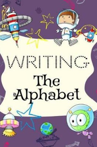 Cover of Writing The Alphabet