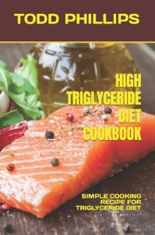 Cover of High Triglyceride Diet Cookbook