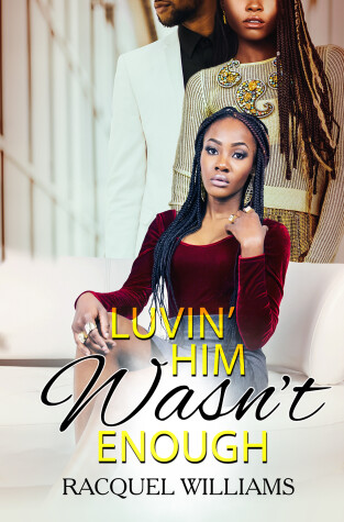 Book cover for Luvin' Him Wasn't Enough