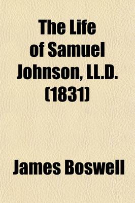 Book cover for The Life of Samuel Johnson (Volume 3); Including a Journal of a Tour to the Hebrides