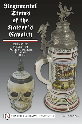 Book cover for Regimental Steins of the Kaiser's Cavalry
