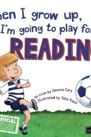 Cover of When I Grow Up I'm Going to Play for Reading