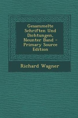 Cover of Gesammelte Schriften Und Dichtungen, Neunter Band - Primary Source Edition