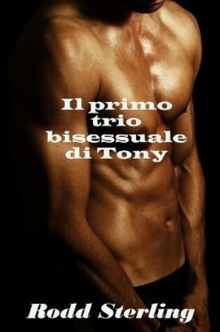 Cover of Il primo trio bisessuale di Tony