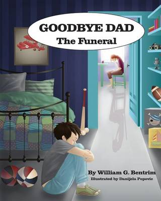 Book cover for Goodbye Dad, The Funeral