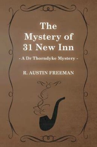 Cover of The Mystery of 31 New Inn (A Dr Thorndyke Mystery)