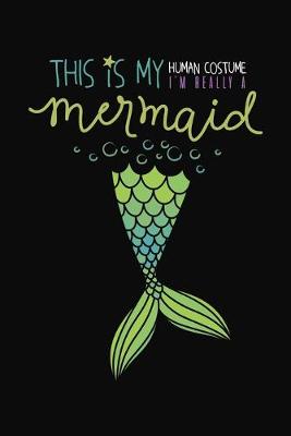 Book cover for This Is My Human Costume A Really A Mermaid