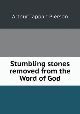 Book cover for Stumbling stones removed from the Word of God