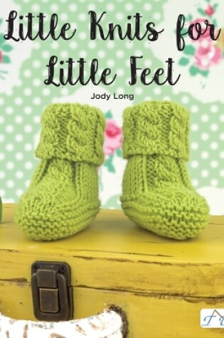 Cover of Little Knits for Little Feet