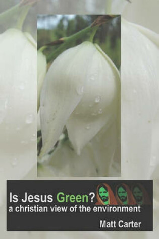 Cover of Is Jesus Green?