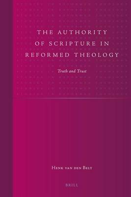 Book cover for The Authority of Scripture in Reformed Theology