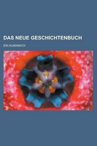 Cover of Das Neue Geschichtenbuch; Ein Almanach