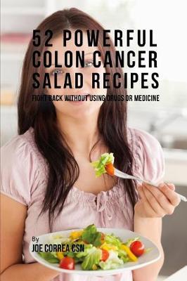 Book cover for 52 Powerful Colon Cancer Salad Recipes