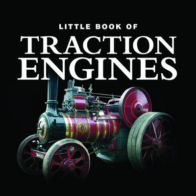 Book cover for Little Book of Traction Engines