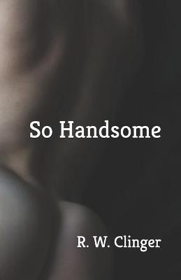 Book cover for So Handsome