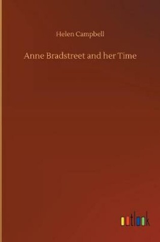 Cover of Anne Bradstreet and her Time