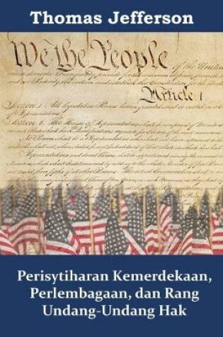 Cover of Perisytiharan Kemerdekaan, Perlembagaan, dan Rang Undang-Undang Hak