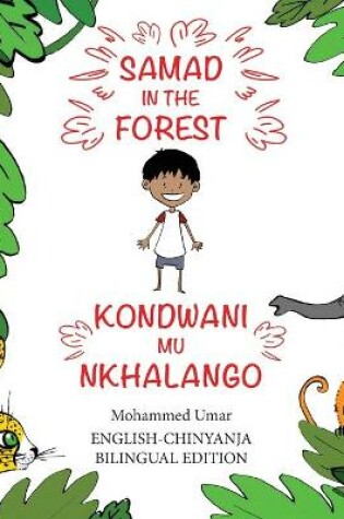 Cover of Samad in the Forest: English-Chinyanja Bilingual Edition