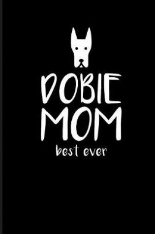 Cover of Dobie Mom Best Ever