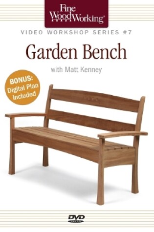 Cover of Fine Woodworking Video Workshop Series - Garden Bench