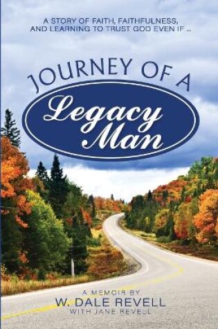 Cover of Journey of a Legacy Man