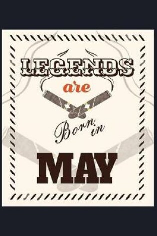 Cover of Legends Are Born In May