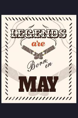 Book cover for Legends Are Born In May