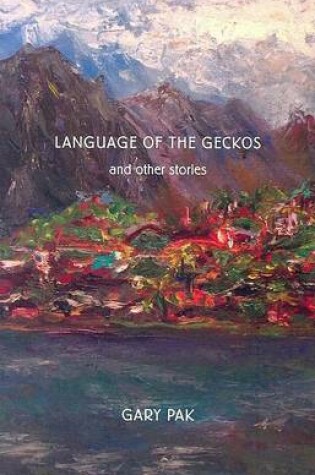 Cover of Language of the Geckos and Other Stories