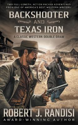 Book cover for Backshooter and Texas Iron