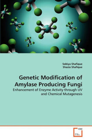 Cover of Genetic Modification of Amylase Producing Fungi