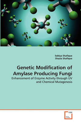 Book cover for Genetic Modification of Amylase Producing Fungi