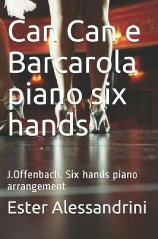 Cover of Can Can and Barcarola piano six hands