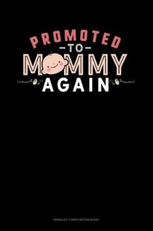 Cover of Promoted To Mommy Again