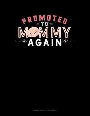 Book cover for Promoted To Mommy Again