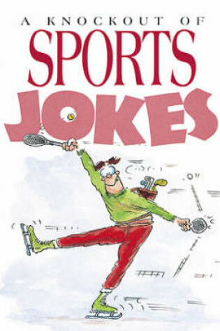 Cover of A Knockout of Sports Jokes