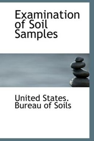Cover of Examination of Soil Samples