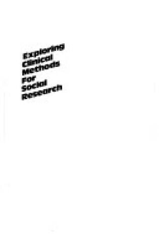 Cover of Exploring Clinical Methods for Social Research