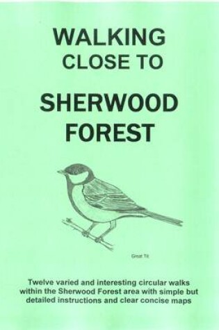 Cover of Walking Close to Sherwood Forest