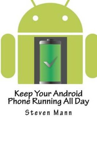 Cover of Keep Your Android Phone Running All Day