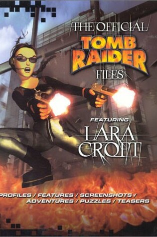 Cover of Official Tomb Raider Files