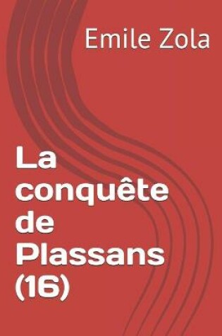 Cover of La conquete de Plassans (16)