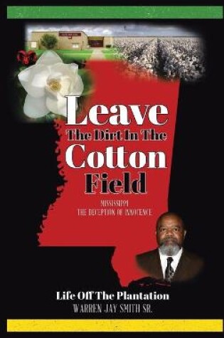 Cover of Leave The Dirt In The Cotton Field