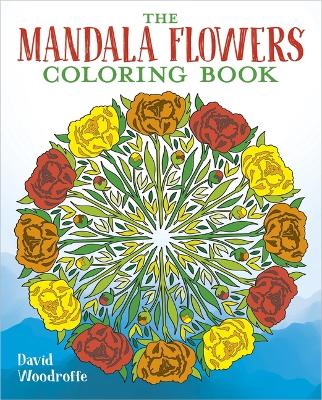 Book cover for The Mandala Flowers Coloring Book