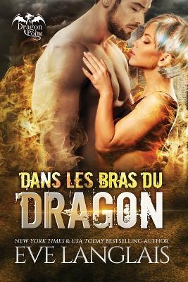 Cover of Dans Les Bras Du Dragon