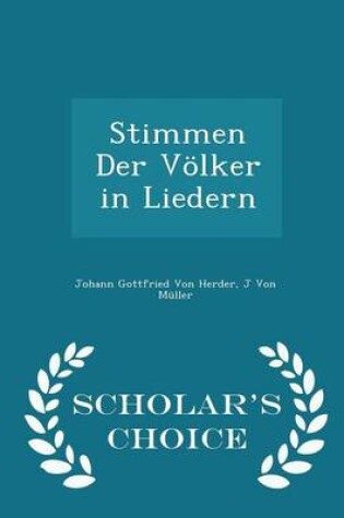 Cover of Stimmen Der Volker in Liedern - Scholar's Choice Edition