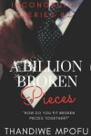 Book cover for A Billion Broken Pieces