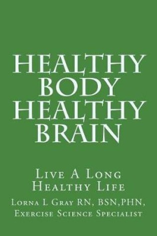 Cover of Healthy Body Healthy Brain