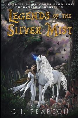 Book cover for Legends of the Silver Mist