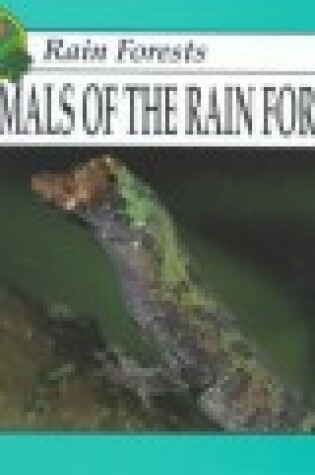 Cover of Animals of the Rain Forest